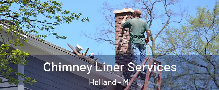  Chimney Liner Services Holland - MI