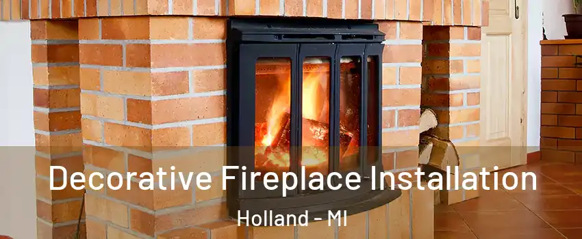  Decorative Fireplace Installation Holland - MI
