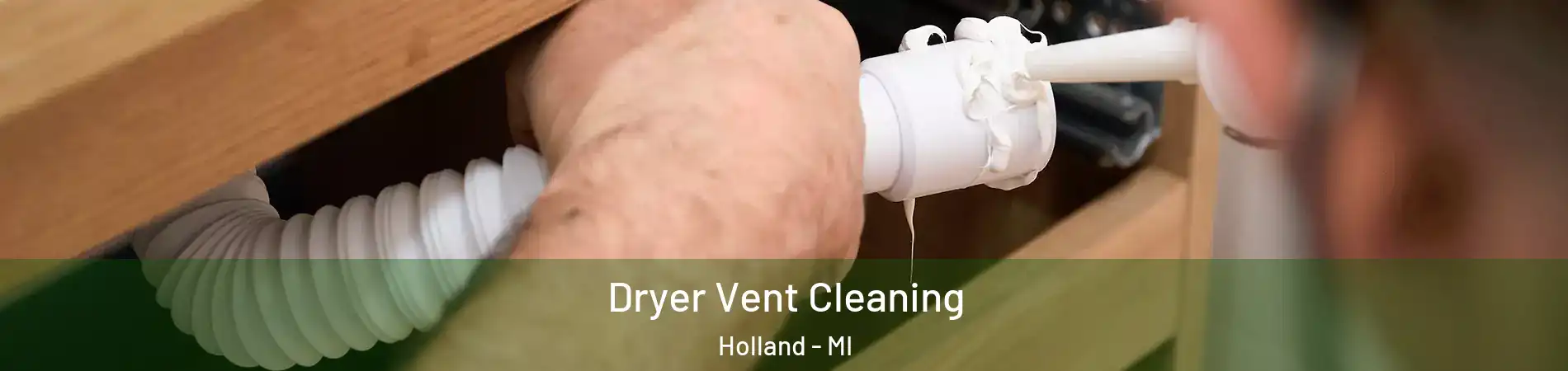  Dryer Vent Cleaning Holland - MI