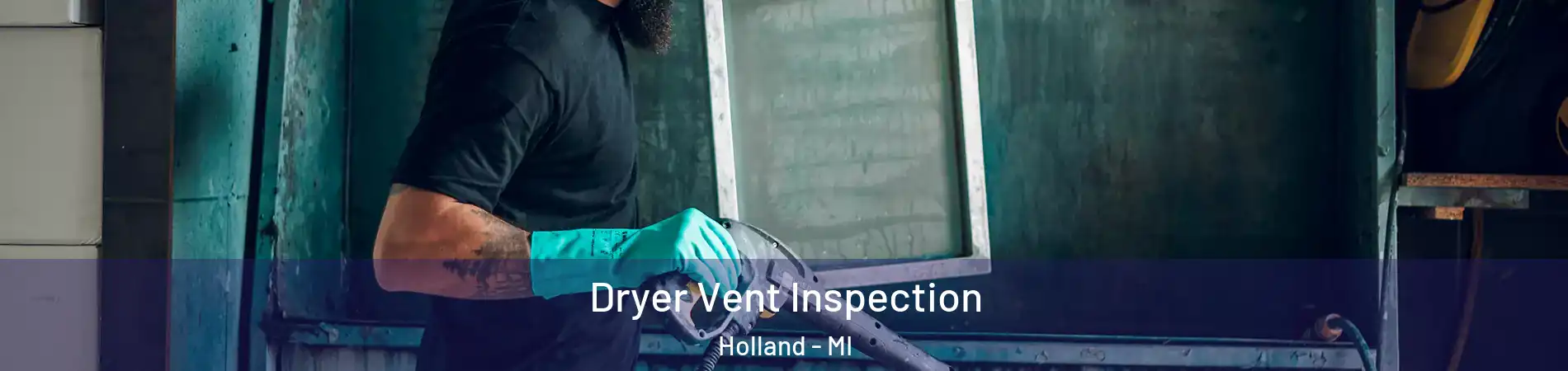  Dryer Vent Inspection Holland - MI