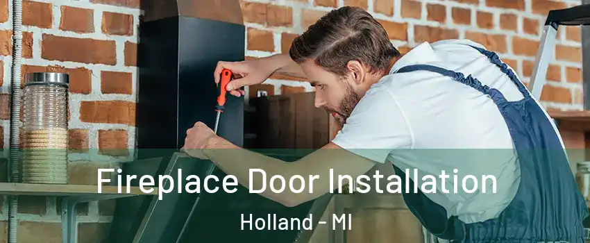  Fireplace Door Installation Holland - MI