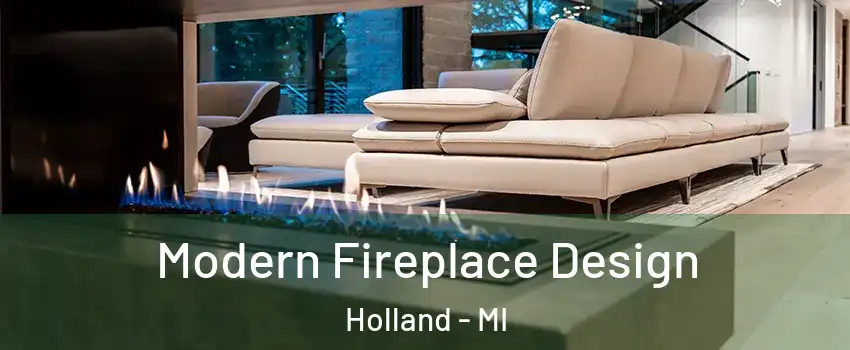  Modern Fireplace Design Holland - MI